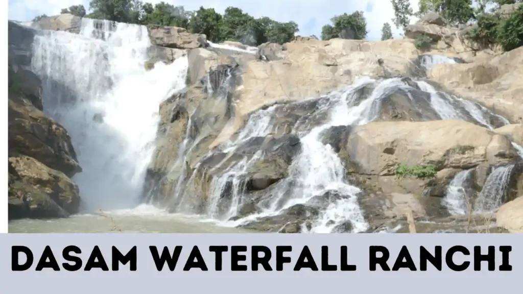 Dasam Waterfall Ranchi