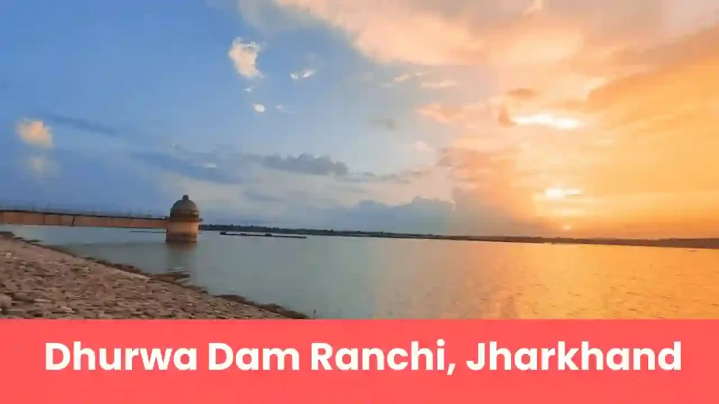 Dhurwa Dam Ranchi