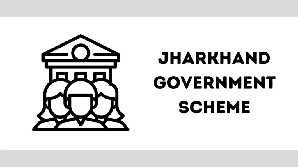 Jharkhand Government Scheme